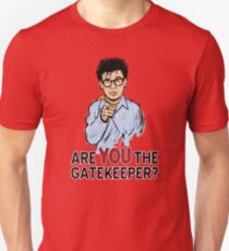 Are You the Gatekeeper? Unisex T-Shirt