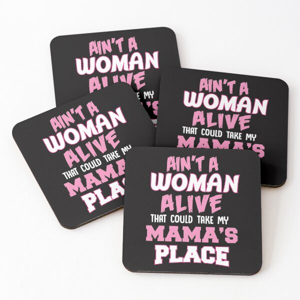 Item preview, Ain't No Woman Alive That Can Take My Mama's Place designed and sold by Eagle4414.