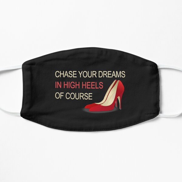 Chasing Dreams In High Heels Flat Mask