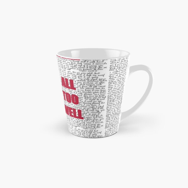All Too Well - full lyrics Tall Mug