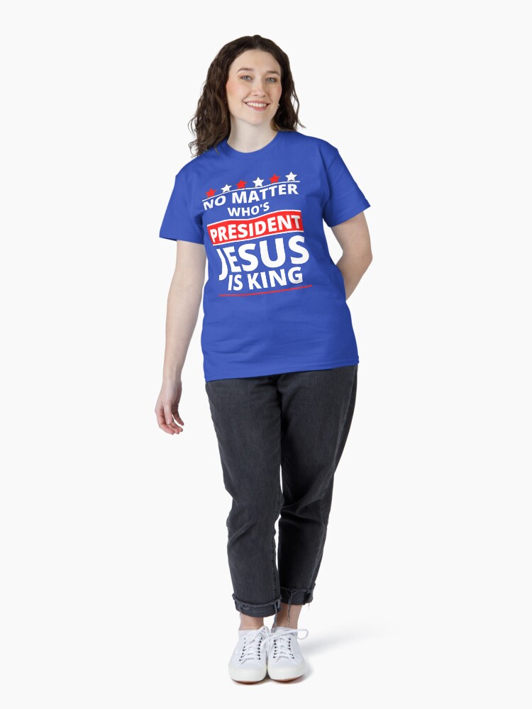 Thumbnail 4 of 7, Classic T-Shirt, Jesus Is Still King - Patriotic Christian Faith Apparel And Gifts designed and sold by TCCPublishing.