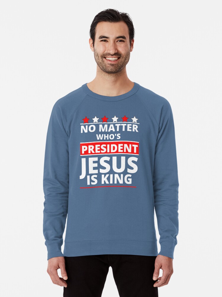 Thumbnail 1 of 5, Lightweight Sweatshirt, Jesus Is Still King - Patriotic Christian Faith Apparel And Gifts designed and sold by TCCPublishing.