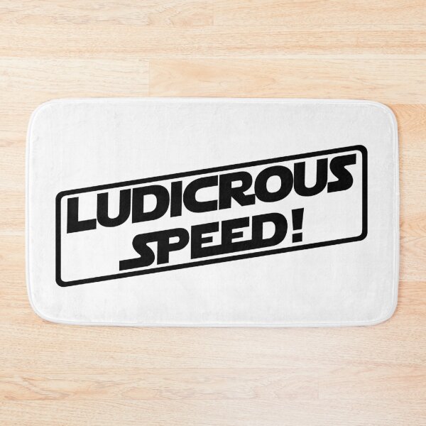 Item preview, Ludicrous Speed! (Black Version) designed and sold by DafyddEm.