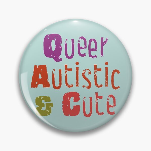 Item preview, Queer Autistic & Cute designed and sold by idrawhumans.