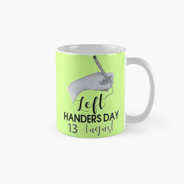 Item preview, The word " Left Handers Day 13 August "with writing  art designed and sold by Mahe Jabeen.
