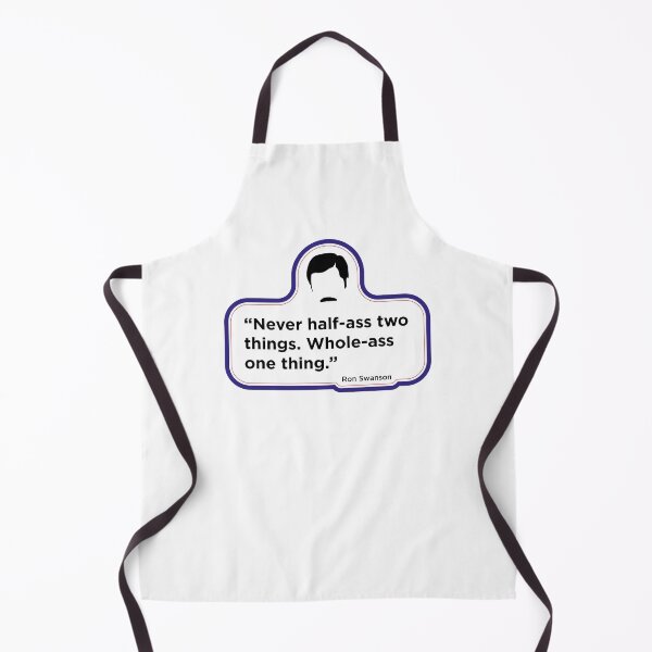 Item preview, Ron Swanson - Half-ass quote designed and sold by Coops Clothing.