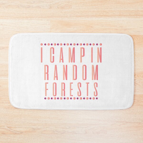 Item preview, I Camp in Random Forests - Data Scientist, Forest Data Science Mining Analyst designed and sold by UMED :).