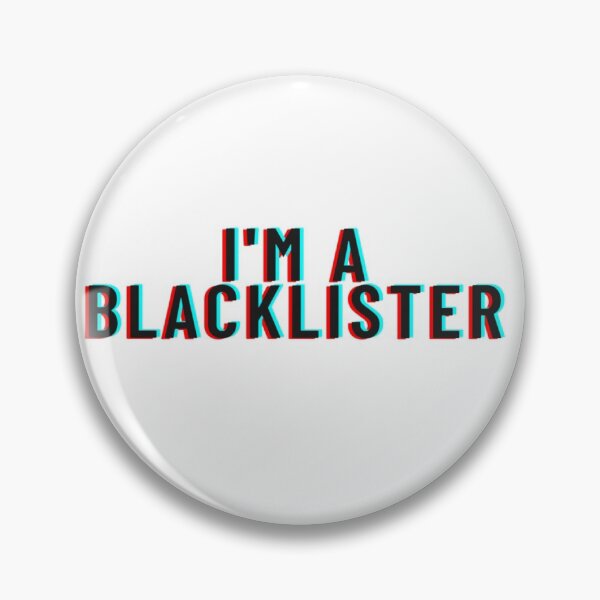 Item preview, I'm a Blacklister designed and sold by HanneBradley.