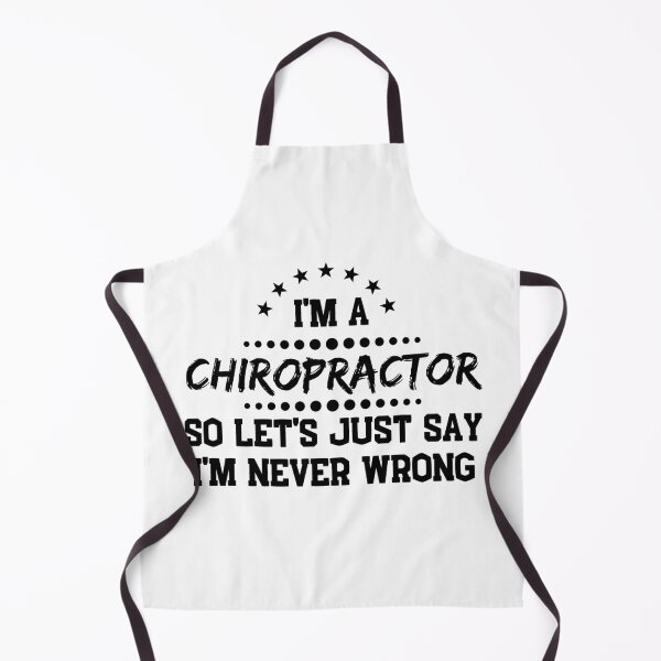 Item preview, I'm A Chiropractor So I'm Never Wrong designed and sold by DanielPOD.
