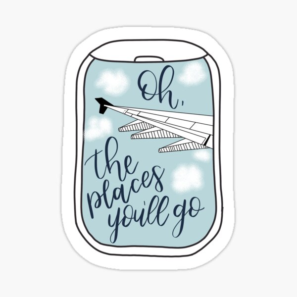 Item preview, Oh the places you’ll go travel sticker designed and sold by oliviaermis8.