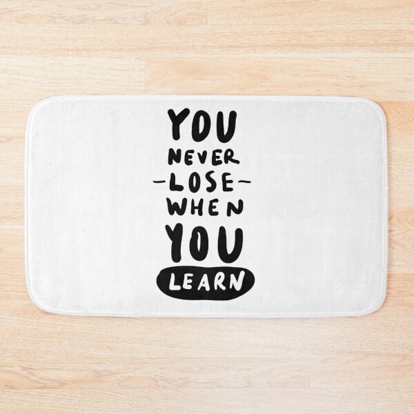 Item preview, You never lose when you Learn designed and sold by NiceGoodBetter.