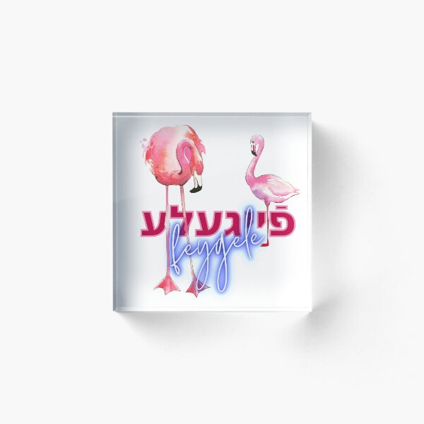 Yiddish - Feygele - Campy Gay Design with Flamingos Acrylic Block