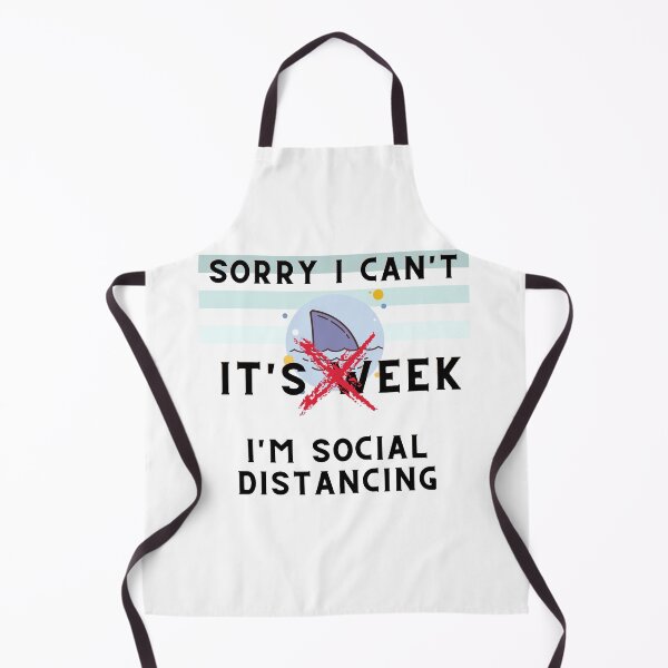Item preview, Sorry I Cant Its Shark Week / Social Distancing designed and sold by somebasic.