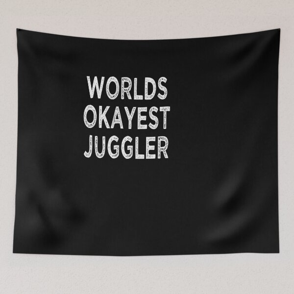 Item preview, worlds okayest juggler / Gift For Jugglers / Funny Juggler gifts / Clown / Juggle tee / Juggle quote / Juggling idea design   designed and sold by Chamssou.