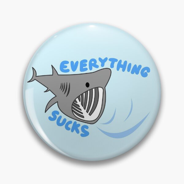 Item preview, Basking Shark Everything Sucks designed and sold by starsquare.