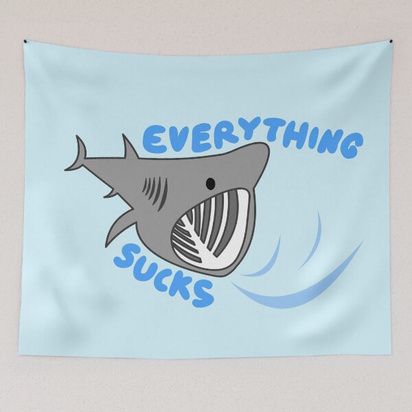 Item preview, Basking Shark Everything Sucks designed and sold by starsquare.