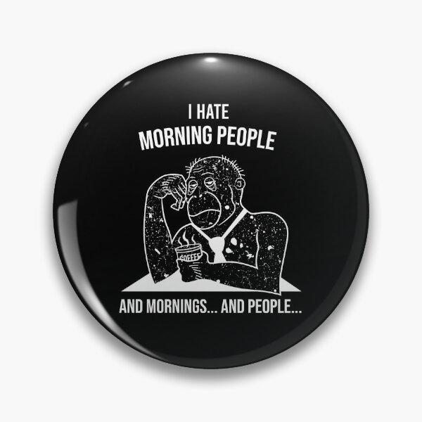 Item preview, I hate morning people and mornings and people designed and sold by Tagesapfel.