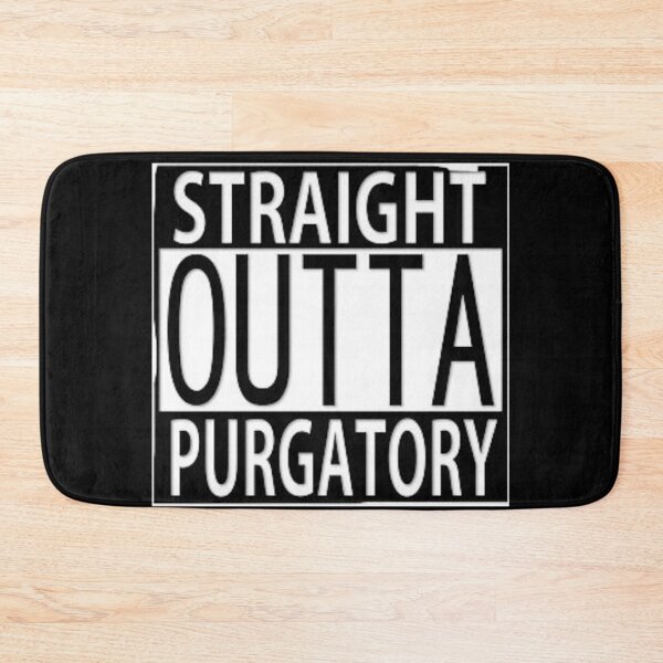 Item preview, STRAIGHT OUTTA PURGATORY designed and sold by Ceced0107.