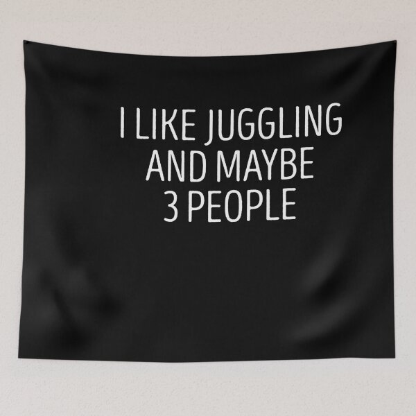 Item preview, I like juggling and maybe 3 people / Gift For Jugglers / Funny Juggler gifts / Clown / Juggle tee / Juggle quote / Juggling idea design   designed and sold by Chamssou.
