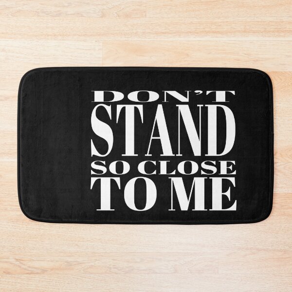 Item preview, Dont Stand So Close To Me Covid 19 Social Distancing designed and sold by stevenwoodcock.