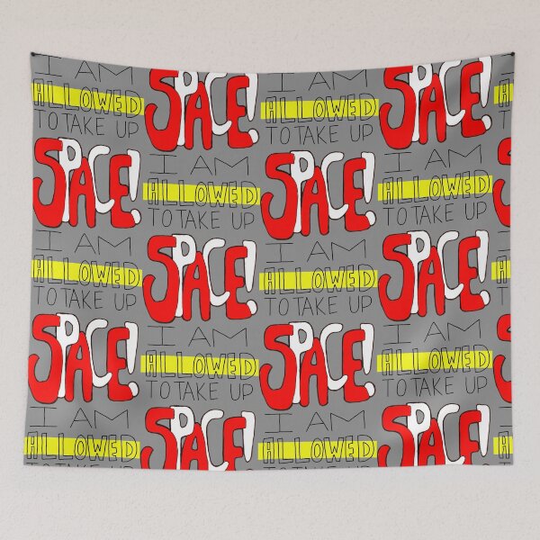 Item preview, Allowed to take up SPACE designed and sold by Rowan-artist.