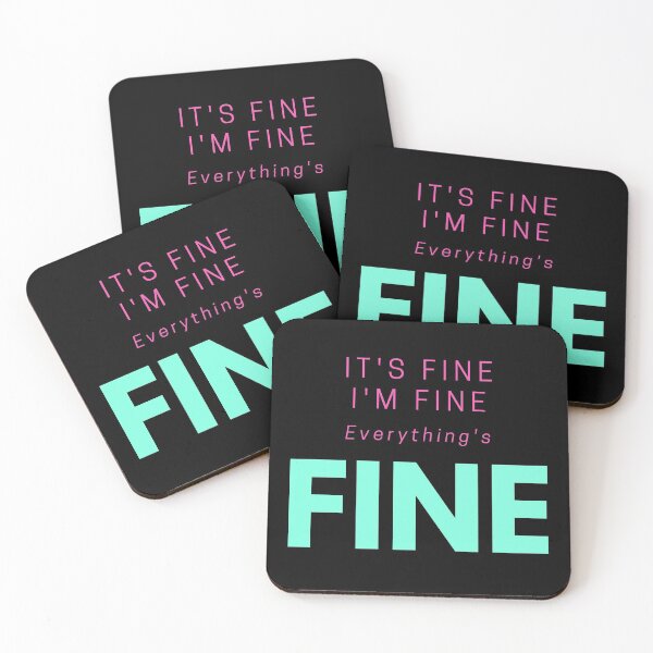Item preview, It's Fine, I'm Fine, Everything's Fine, Funny Quote designed and sold by PinkLotusArt.