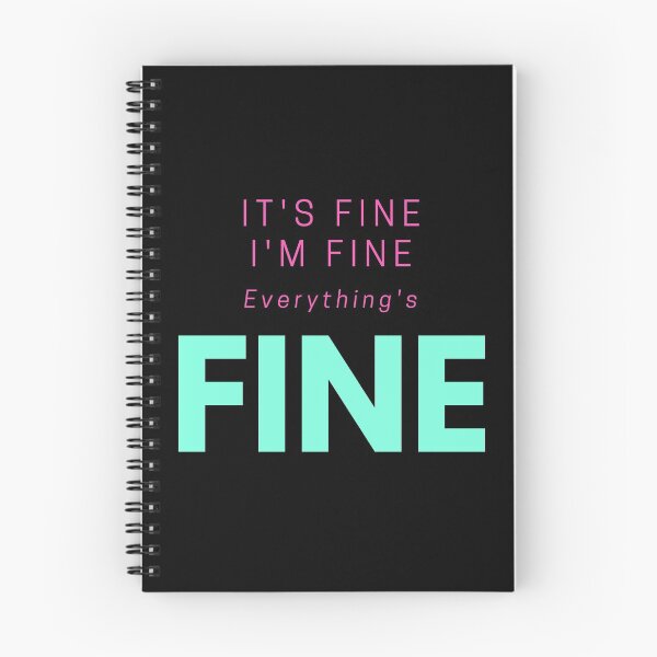 Item preview, It's Fine, I'm Fine, Everything's Fine, Funny Quote designed and sold by PinkLotusArt.