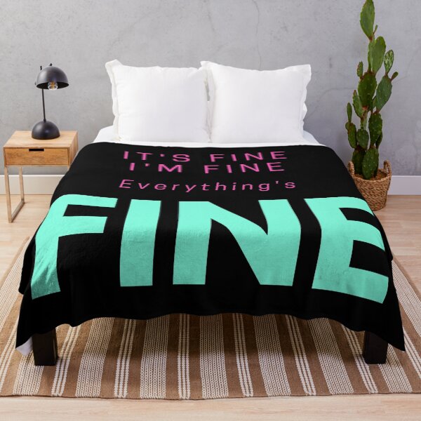 Item preview, It's Fine, I'm Fine, Everything's Fine, Funny Quote designed and sold by PinkLotusArt.