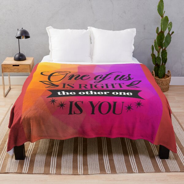 Item preview, One of us is right the other one is you designed and sold by Delicarte.