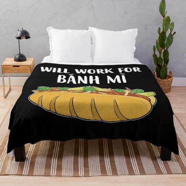 Item preview, Funny Vietnamese Sandwich Will Work For Banh Mi graphic designed and sold by jakehughes2015.