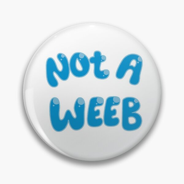 Item preview, Not A Weeb designed and sold by Kimberly Paquette.