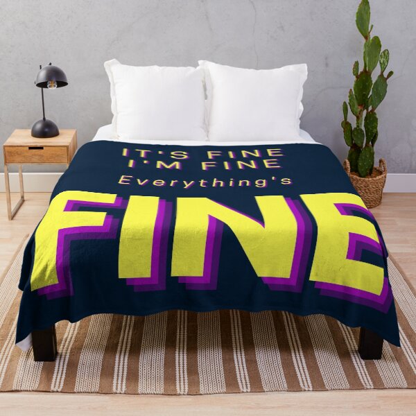 Item preview, It's Fine, I'm Fine, Everything's Fine, Funny Sayings designed and sold by PinkLotusArt.