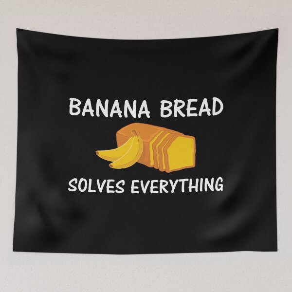 Item preview, Funny Baking Banana Bread Solves Everything product designed and sold by jakehughes2015.