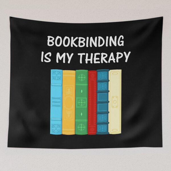 Item preview, My Therapy Funny Bookbinder Bookbinding product designed and sold by jakehughes2015.
