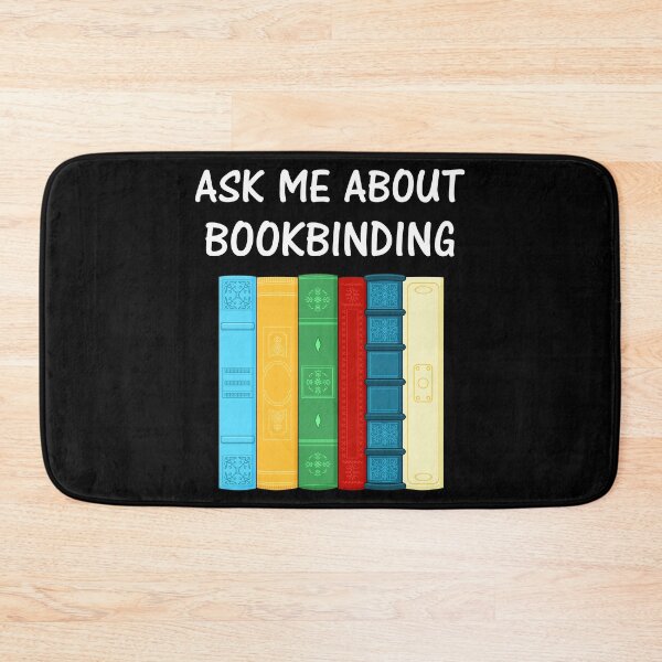 Item preview, Funny Bookbinder Ask Me About Bookbinding product designed and sold by jakehughes2015.