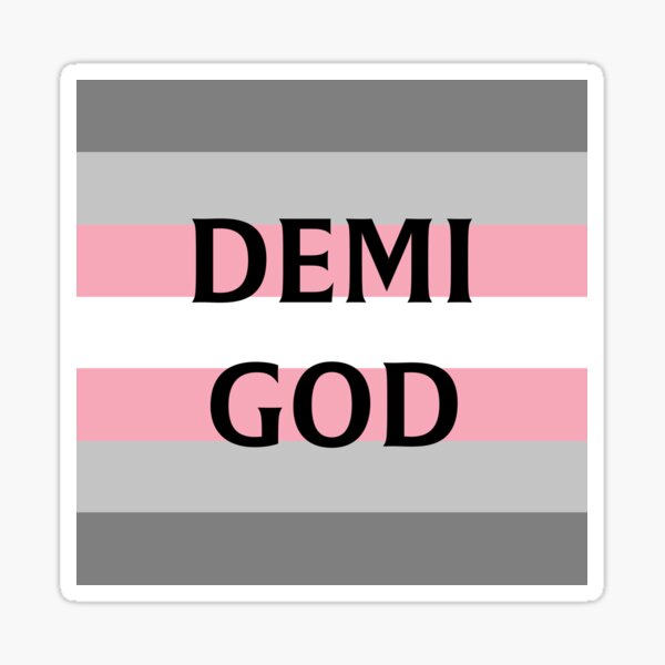 Demi God Demigirl Sticker