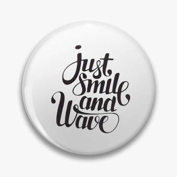 Item preview, Just Smile And Wave Black designed and sold by Myshtra.