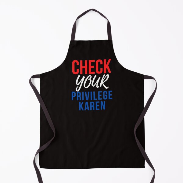 Item preview, Check Your Privilege Karen designed and sold by nicole6830.