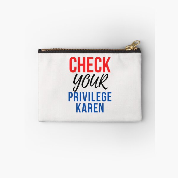 Item preview, Check Your Privilege Karen designed and sold by nicole6830.