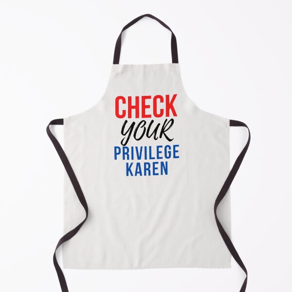 Item preview, Check Your Privilege Karen designed and sold by nicole6830.