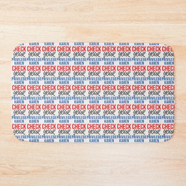 Item preview, Check Your Privilege Karen designed and sold by nicole6830.