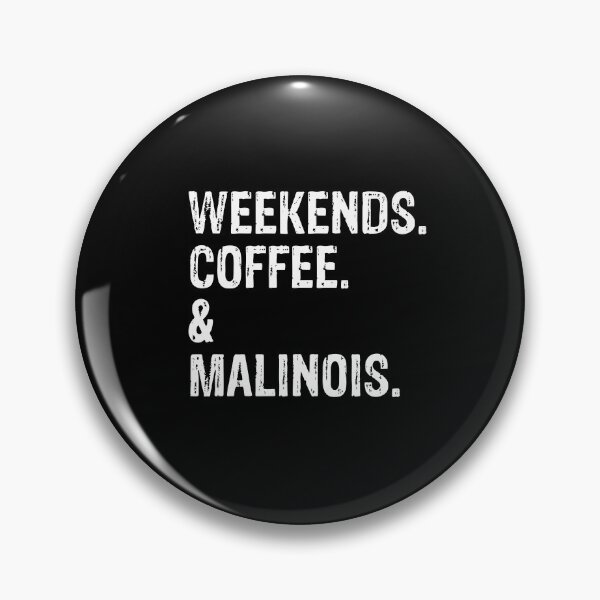 Artikelvorschau, Wochenendkaffee und Malinois entworfen und verkauft von Malinois Drive.