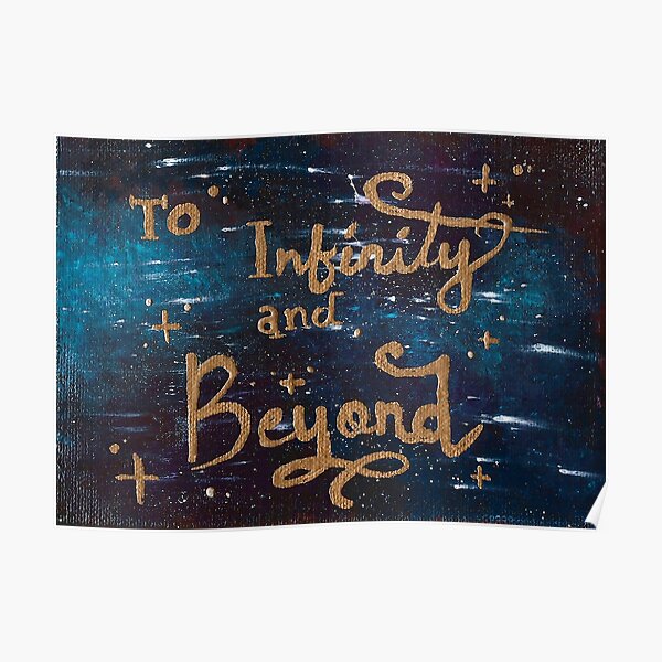 To Infinity And Beyond Poster By Hauntedmouseart Redbubble