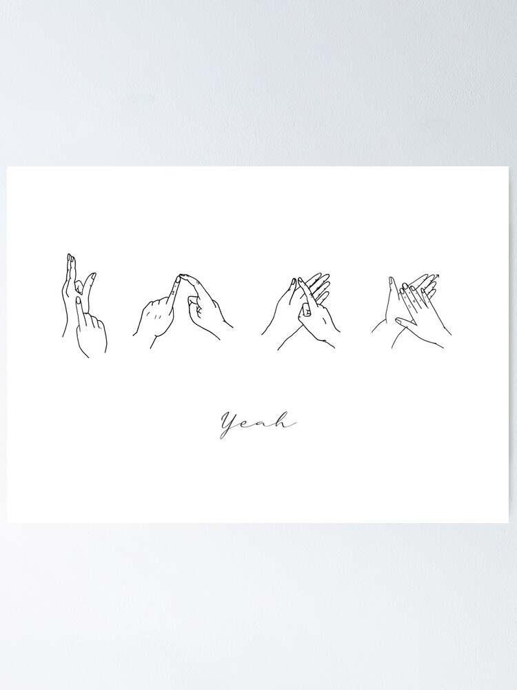 "Sign Language 'yeah' illustration " Poster by EllaLucia Redbubble