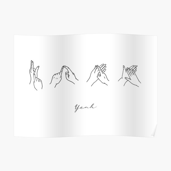 "Sign Language 'yeah' illustration " Poster by EllaLucia Redbubble