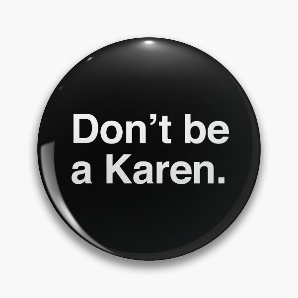 Item preview, Don't be a Karen designed and sold by MOKA META.