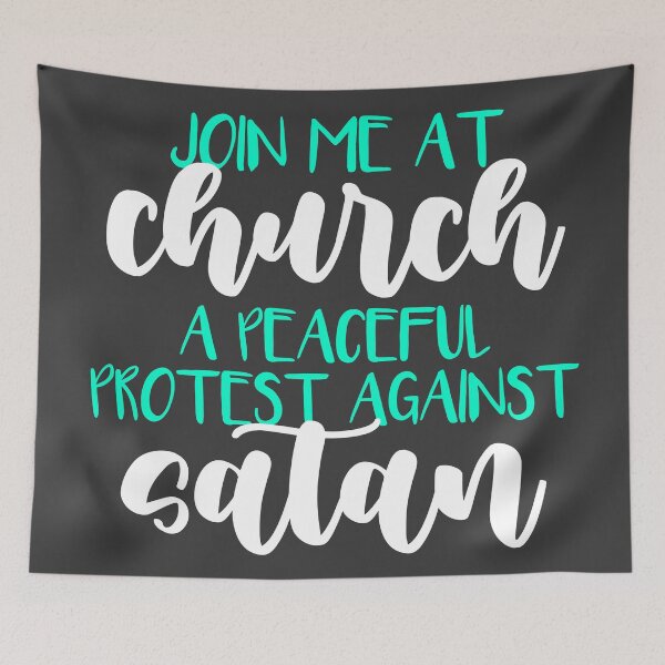 Item preview, Join me At Church Peaceful Protest Against Satan designed and sold by AutonomousN.