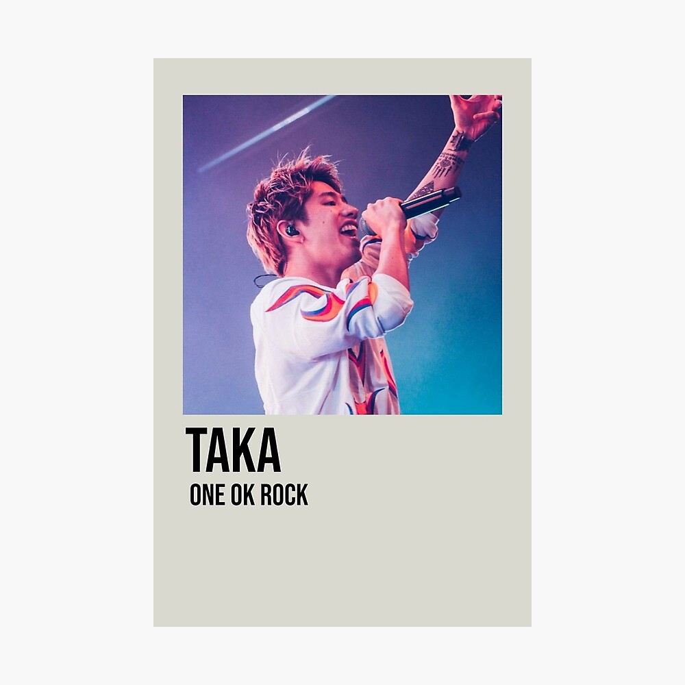Taka One Ok Rock Poster By Nobodysfxxl Redbubble
