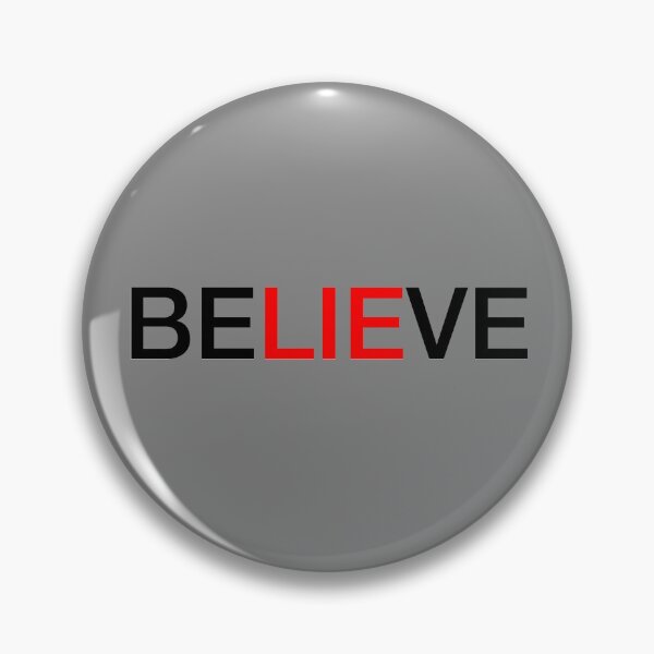 Item preview, Believe slogan, text, believe, lie, pun, clever, funny designed and sold by tommulliner.