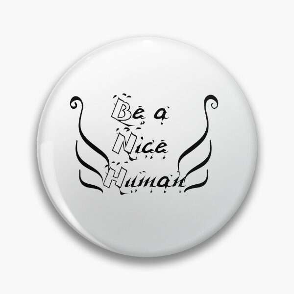 Item preview, Be a Nice Human  designed and sold by looktor.